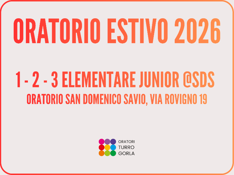 ORATORIO ESTIVO 1^-3^ ELEMENTARE JUNIOR @ SDS